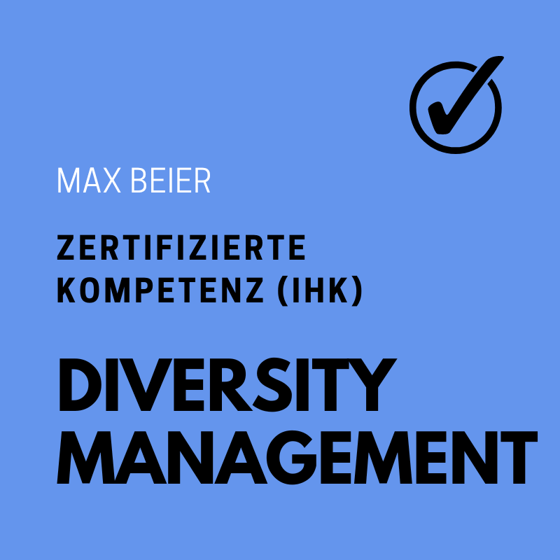 Zertifizierte Kompetenz Diversity Management Max Beier